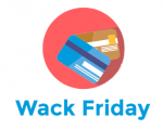 Wack Friday